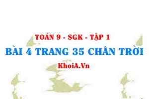 Bài 4 trang 35 Toán 9 Tập 1 Chân trời sáng tạo